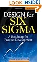 Design for Six Sigma: A Roadmap for Product Development