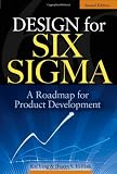 Design for Six Sigma: A Roadmap for Product Development