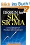 Design for Six Sigma: A Roadmap for Product Development