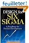 Design for Six Sigma: A Roadmap for Product Development