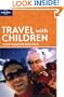 Lonely Planet Travel with Children (How to)