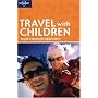 Travel with Children (Lonely Planet How to Guide)