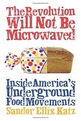 The Revolution Will Not Be Microwaved: Inside America's Underground Food Movements