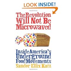 The Revolution Will Not be Microwaved: Inside America's Underground Food Movements