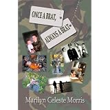 Once a Brat, Always a Brat By Marilyn Celeste Morris