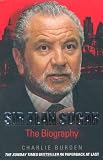 Sir Alan Sugar: The Biography