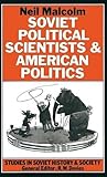 Soviet political scientists & American politics