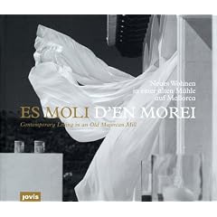 Es Moli d�en Morei: Contemporary Living in an Old Majorcan Mill