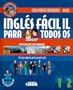 INGLES FACIL PARA TODOS/2 BOOK SET + DISCO COMPACTO (Spanish Edition)