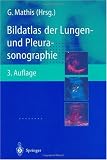Produkt-Bild: Bildatlas der Lungen- und Pleurasonographie