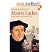 Martin Luther: Sein Leben und seine Zeit