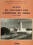 Actes du colloque sur l'histoire de jerba (avril 1982) Image du produit