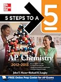 5 Steps to a 5 AP Chemistry, 2012-2013 Edition (5 Steps to a 5 on the Advanced Placement Examinations Series)