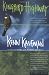 Kingbird Highway: The Story of a Natural Obsession That Got a Little Out of Hand