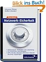Praxisbuch Netzwerk-Sicherheit: VPN, WLAN, Intrusion Detection, Disaster Recovery, Kryptologie, f�r UNIX/Linux und Windows (Galileo Computing)