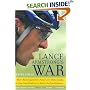 Lance Armstrong's War: One Man's Battle Against Fate, Fame, Love, Death, Scandal, and a Few Other Rivals on the Road to the Tour de France
