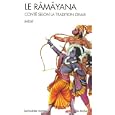 Le Râmâyana : Conté selon la tradition orale