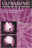 Ultrasonic Instruments and Devices: Reference for Modern Instrumentation, Techniques, and Technology