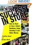 Success in Store: How to Start or Buy a Retail Business, Enjoy Running It and Make Money