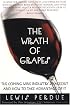 The Wrath of Grapes: The Coming Wine Industry Shakeout And How To Take Advantage Of It