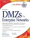 Book Building DMZs for Enterprise Networks