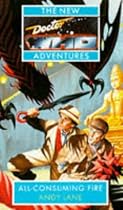 All Consuming Fire (New Doctor Who Adventures)