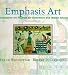 Emphasis Art: A Qualitative Art Program for Elementary and Middle Schools (7th Edition)
