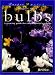 Book Burpee Basics: Bulbs -A growing guide for easy, colorful gardens (Burpee)