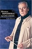 Mission impossible : my life in music