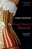 The French Dancer's Bastard: The Story of Adele from Jane Eyre