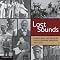 Lost Sounds: Blacks and the Birth of the Recording Industry 1891-1922