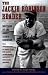 The Jackie Robinson Reader: Perspectives on an American Hero The Jackie Robinson Reader: Perspectives on an American Hero