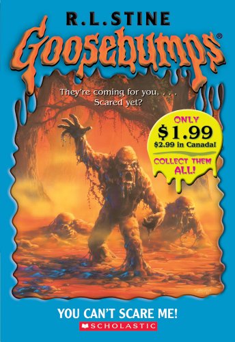 Goosebumps: You Can't Scare Me!