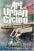 The Art of Urban Cycling: Lessons from the Street