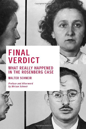 Final Verdict: What Really Happened in the Rosenberg Case