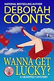 Wanna Get Lucky? (The Lucky O'Toole Vegas Adventure Series)