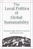 The Local Politics of Global Sustainability