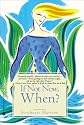 If Not Now when: Reclaiming Ourselves at Midlife