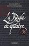 La R�gle de quatre