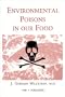 Environmental Poisons in Our Food