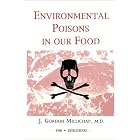 Environmental Poisons in Our Food by  J. Gordon Millichap M.D. FRCP