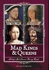Mad Kings & Queens