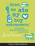 "... Then He Ate My Boy Entrancers" (Confessions of Georgia Nicolson)