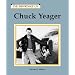 Chuck Yeager (The Importance Of Series)