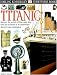 Books : Eyewitness: Titanic (Eyewitness Books)