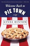 Welcome Back to Pie Town: A Novel