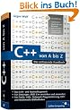 C++ von A bis Z: Das umfassende Handbuch (Galileo Computing)