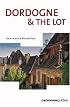 Dordogne and the Lot, 5th (Country & Regional Guides - Cadogan)