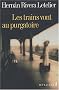 Les trains vont au purgatoire