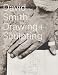 Books : David Smith: Drawing + Sculpting